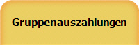 Gruppenauszahlungen